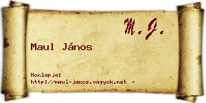 Maul János névjegykártya